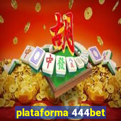 plataforma 444bet